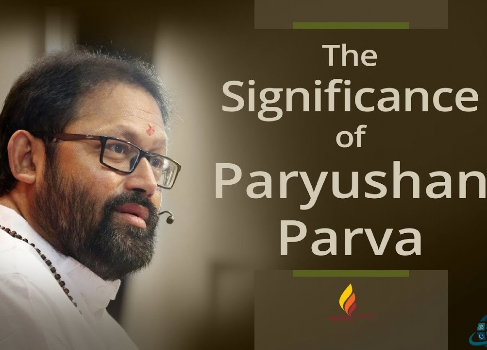 Significance of Paryushan Parva Pujya Gurudevshri Rakeshbhai Religion